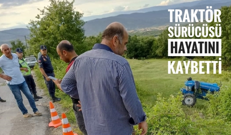 Devrilen traktörün altında kalan sürücü öldü