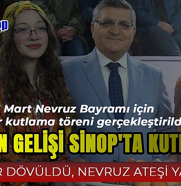BAHARIN GELİŞİ SİNOP'TA KUTLANDI!