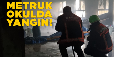 Metruk okul binasında yangın çıktı