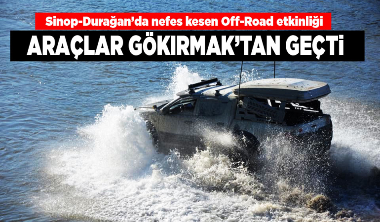 Off-Road tutkunları Sinop-Durağan'da buluştu
