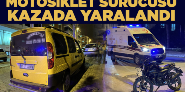 Taksi ile motosiklet çarpıştı: 1 yaralı