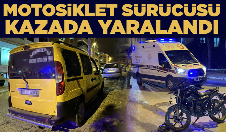 Taksi ile motosiklet çarpıştı: 1 yaralı