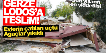 Lodos Gerze'yi vurdu