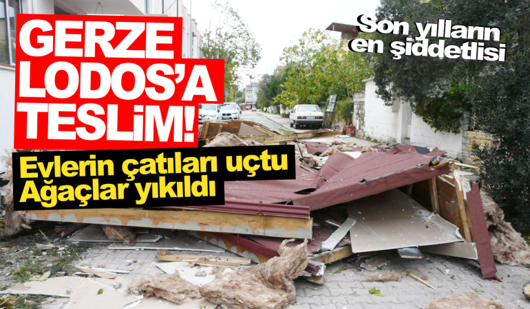 Lodos Gerze’yi vurdu
