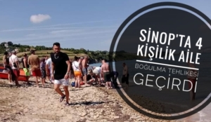 Sinop'ta 4 kişilik aile boğulma tehlikesi geçirdi