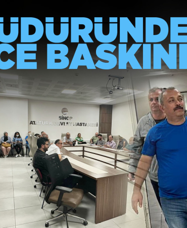 Sinop'ta il müdüründen hastaneye gece baskını