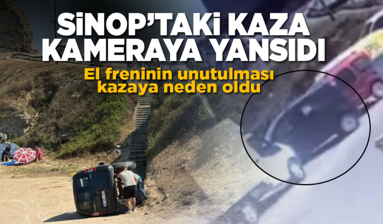 Sinop’ta ‘el freni’ kazası kameraya yansıdı