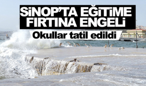 Sinop'ta eğitime 1 gün ara verildi