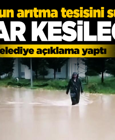 Su kesintisi: Sinop'un arıtma tesisi sular altında!