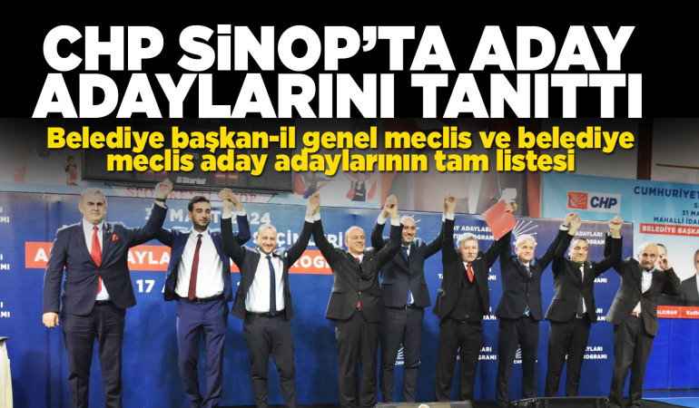 CHP Sinop’ta aday adaylarını tanıttı