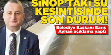 Sinop'taki su kesintisiyle ilgili başkandan açıklama