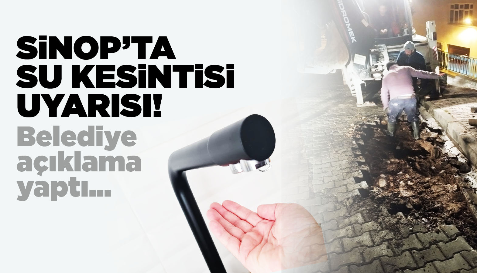 Dikkat! Sinop'ta su kesintisi yaşanacak