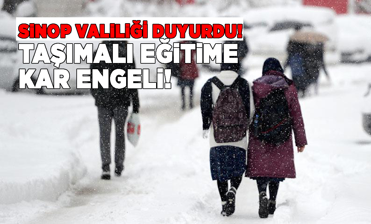 Sinop ve 6 ilçesinde taşımalı eğitime ara verildi