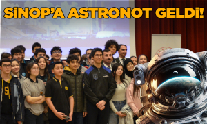 Türkiye’nin ikinci astronotu Atasever Sinop’ta