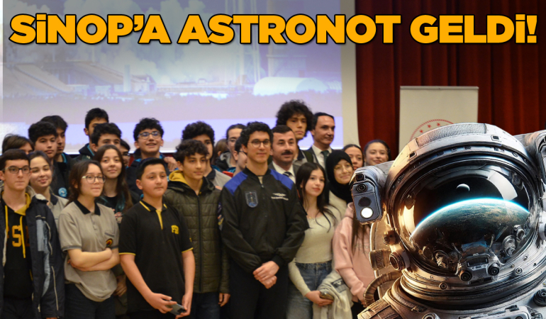 Türkiye’nin ikinci astronotu Atasever Sinop’ta