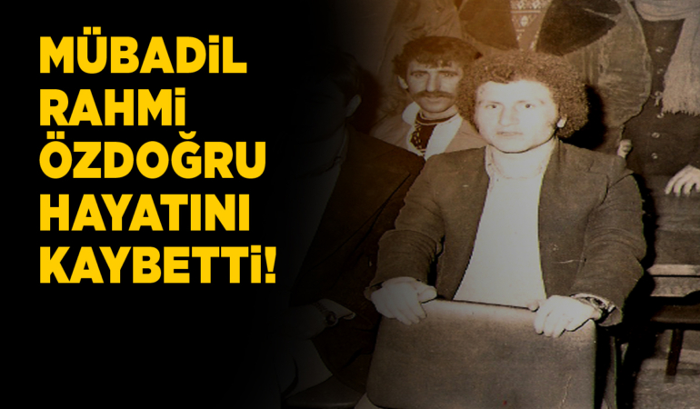 Sinoplu mübadil Rahmi Özdoğru hayatını kaybetti