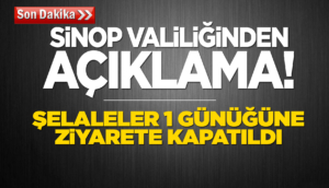 Erfelek Şelaleleri yağışlar nedeniyle ziyarete kapatıldı