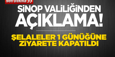 Erfelek Şelaleleri yağışlar nedeniyle ziyarete kapatıldı