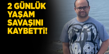 Bayram tatili için geldiği Sinop’ta hayatını kaybetti