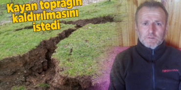 Sinop’ta heyelan mağduru vatandaştan yardım talebi