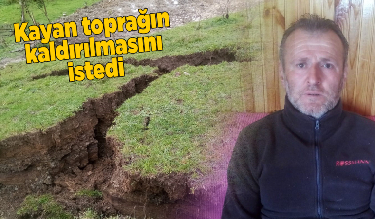 Sinop’ta heyelan mağduru vatandaştan yardım talebi