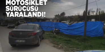 Motosiklet ve otomobil çarpıştı