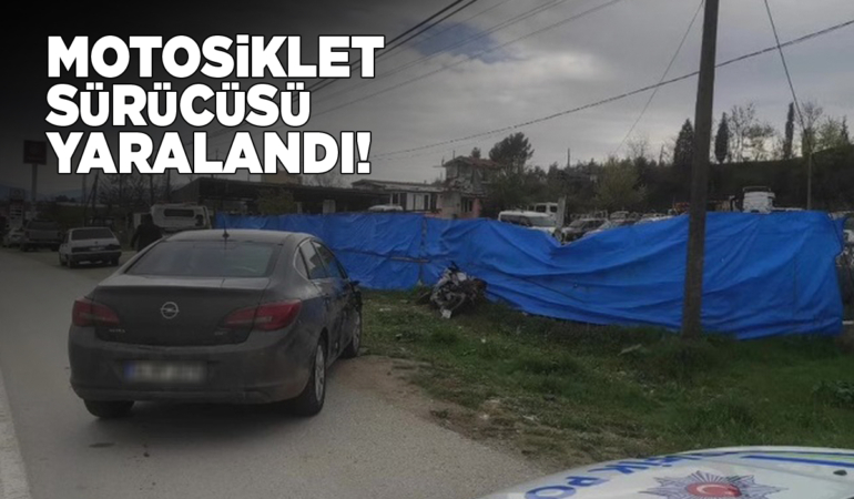 Motosiklet ve otomobil çarpıştı