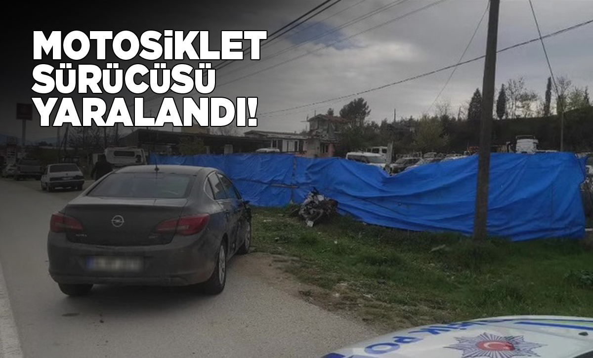 Motosiklet ve otomobil çarpıştı