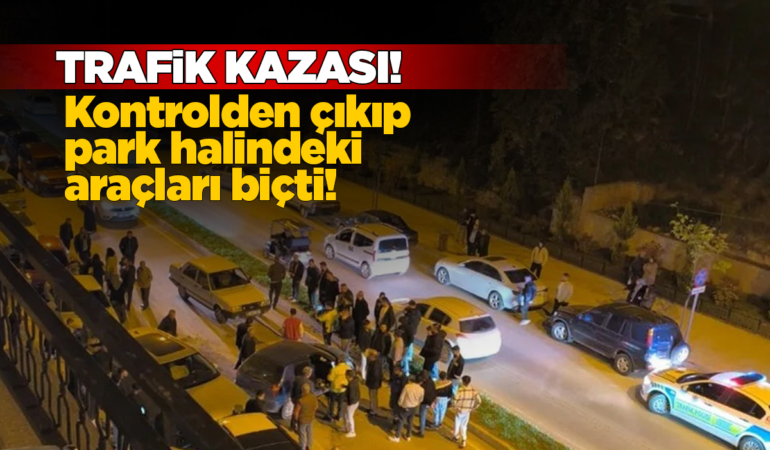 Trafik kazasında 5 araç hasar aldı