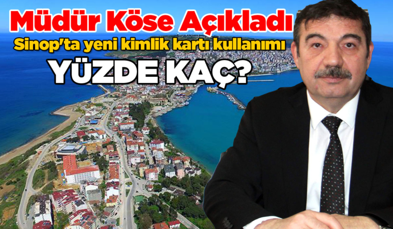 Yeni kimlik kartı Sinop’ta benimsendi