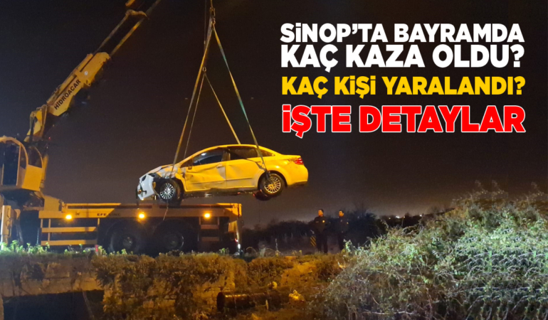 Sinop’un Ramazan Bayramı kaza bilançosu