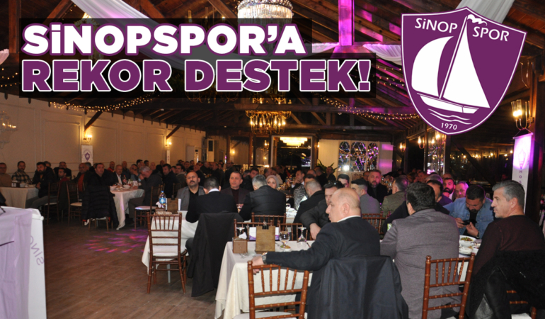 Beraberlik yemeğinde Sinopspor’a rekor destek!