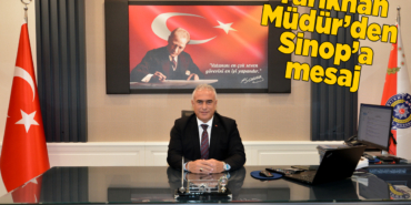 Eski Müdür Çetiner’den Sinop’a mesaj