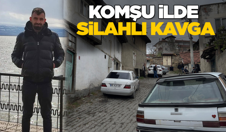 Silahlı kavgada 1 kişi öldü