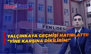 Yalçınkaya, Geçmişi Hatırlattı! "Yine karşına dikilirim"