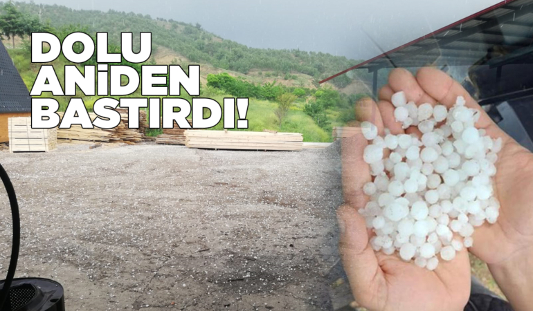 İlçede beklenmeyen dolu yağışı