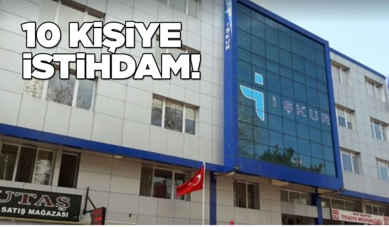 Sinop’ta 10 kişi istihdam edilecek