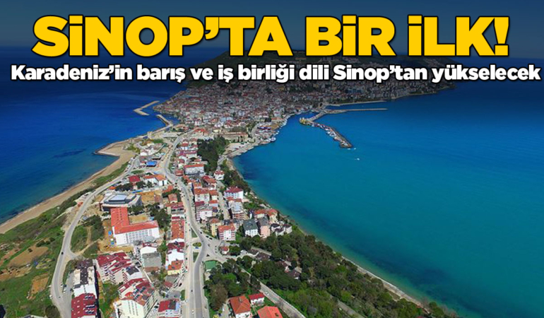 Sinop, uluslararası diplomasi sahnesine çıkıyor