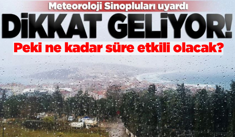 Sinop’a gök gürültülü sağanak yağış uyarısı