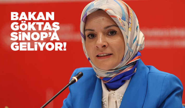 Bakan Mahinur Özdemir Göktaş Sinop’a geliyor