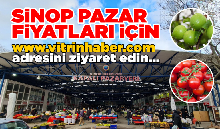 Sinop’ta bugünün pazar fiyatları