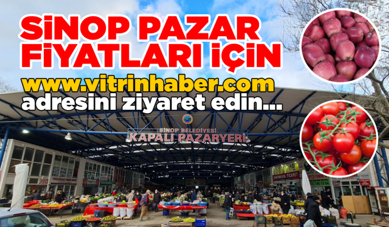 Sinop’ta bu haftanın pazar fiyatları belli oldu