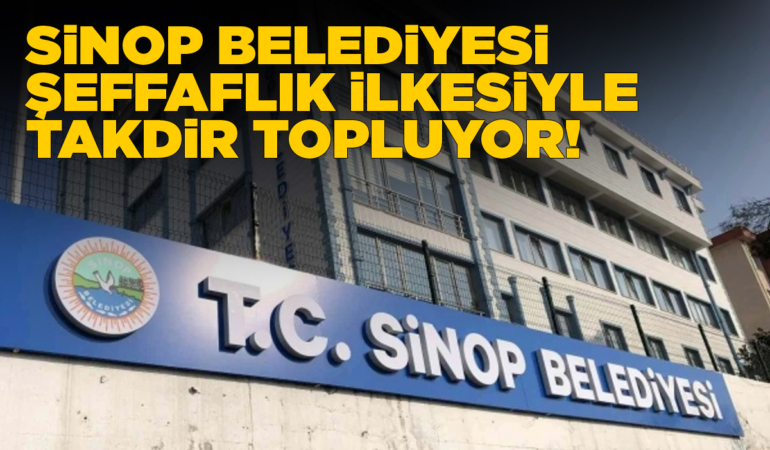 Sinop Belediyesi’nden ihalelerde şeffaflık hamlesi