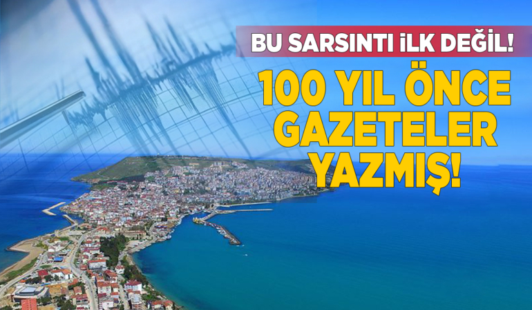 Sinop’taki sarsıntının benzeri tarihte de yaşanmış