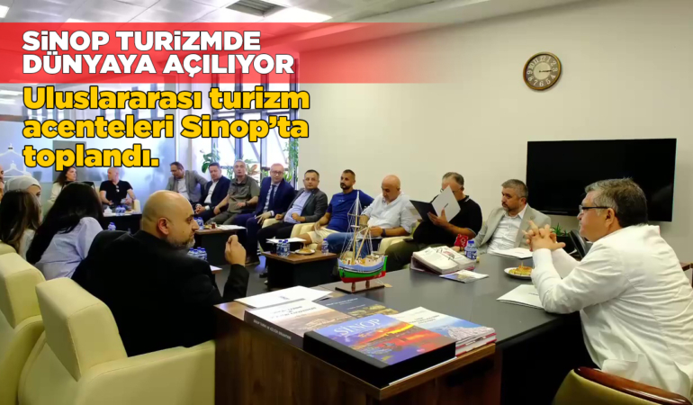 Uluslararası turizm acenteleri Sinop’ta