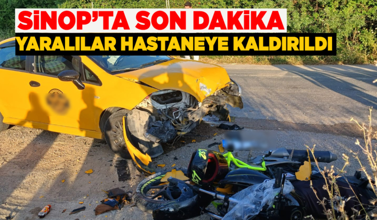 Sinop’ta motosiklet ile ticari taksi çarpıştı