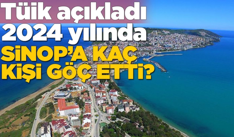Sinop’un göç dengesi açıklandı