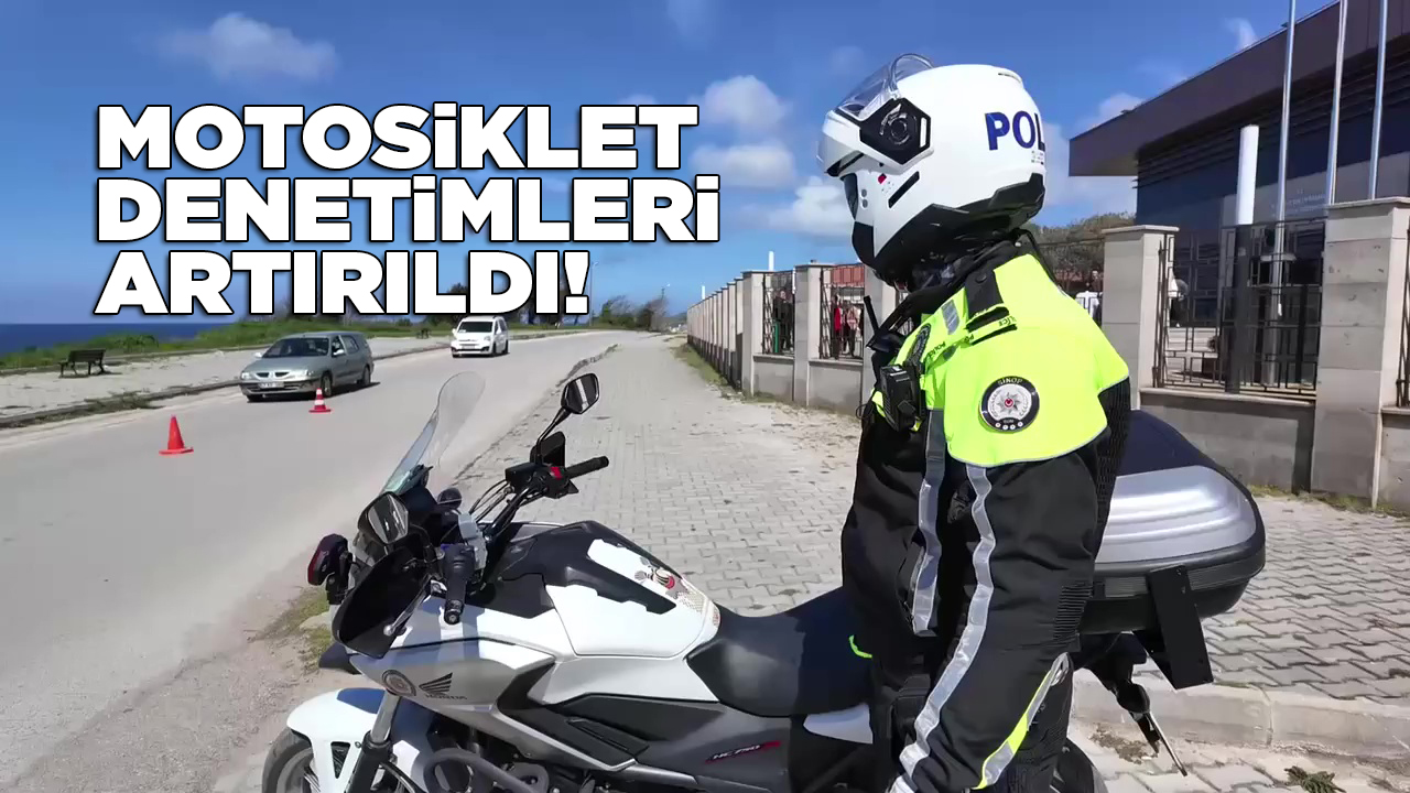 motosikletdenetimleriartirildi