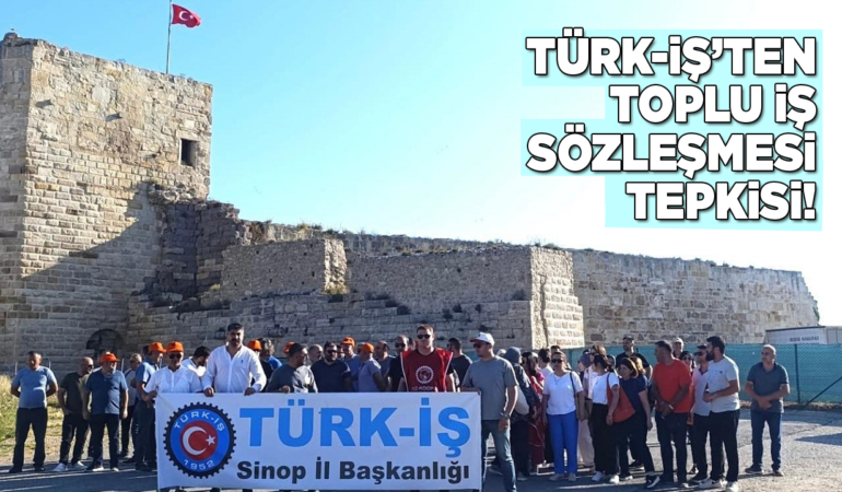 Sinop’ta Türk-İş’ten adil ücret talebi