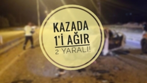 Boyabat çevre yolunda kaza: 1’i ağır 2 yaralı